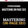 Stephen Hockman – Mastering On Page SEO