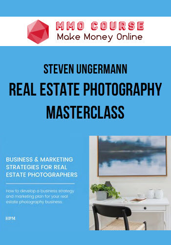 Steven Ungermann – Real Estate Photography Masterclass