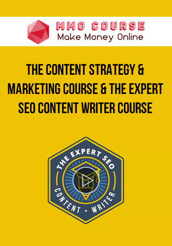 The Content Strategy & Marketing Course & The Expert SEO Content Writer Course