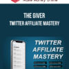 The Giver – Twitter Affiliate Mastery