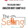 The Selling Family – Amazon Boot Camp V4.0