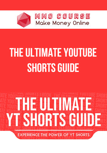 The Ultimate YouTube Shorts Guide