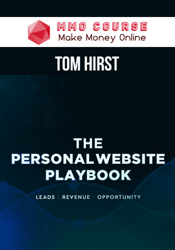 Tom Hirst – Personal Website Playbook