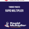 Tommie Powers – Rapid Multiplier