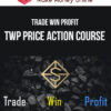 Trade Win Profit – TWP Price Action Course