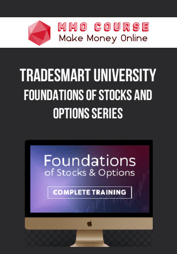 TradeSmart University - Foundations of Stocks and Options Series