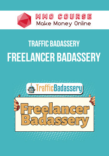 Traffic Badassery – Freelancer Badassery