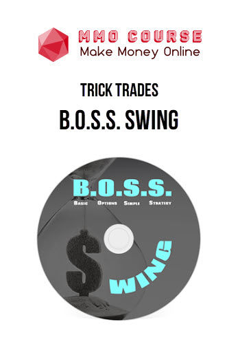 Trick Trades – B.O.S.S. Swing