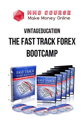 VintagEducation – The Fast Track Forex Bootcamp