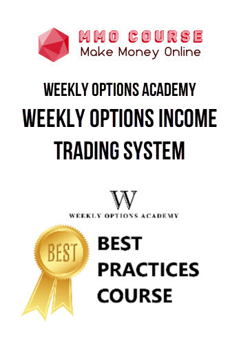 Weekly Options Academy – Weekly Options Income Trading System