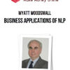 Wyatt Woodsmall – Business Applications of NLP