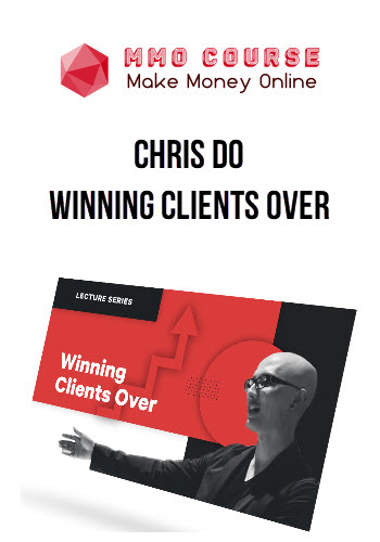 Chris Do – Winning Clients Over