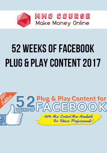 52 Weeks of Facebook Plug & Play Content 2017