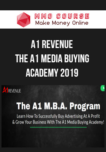 A1 Revenue – The A1 Media Buying Academy 2019