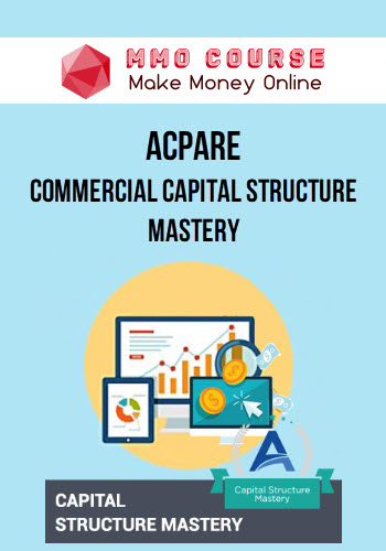 ACPARE – Commercial Capital Structure Mastery