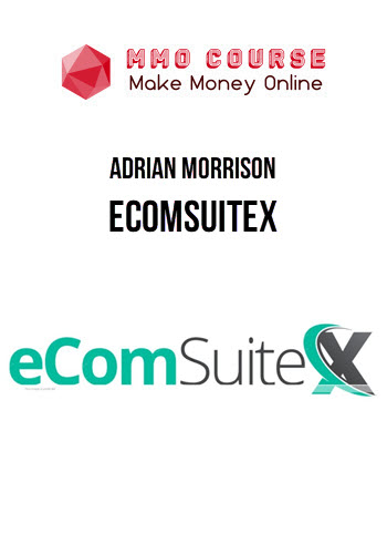 Adrian Morrison – EcomSuiteX