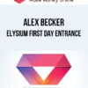Alex Becker – Elysium First Day Entrance