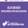 Alex Becker – Hero Consulting Accelerator
