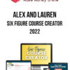 Alex and Lauren – Six Figure Course Creator 2022