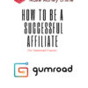 Ashley J - How to be A Successful Affiliate For Gumroad Courses