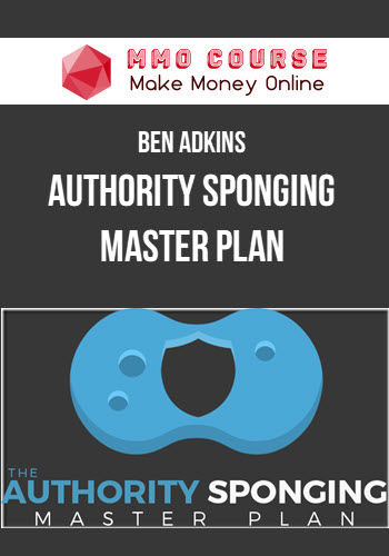 Ben Adkins – Authority Sponging Master Plan