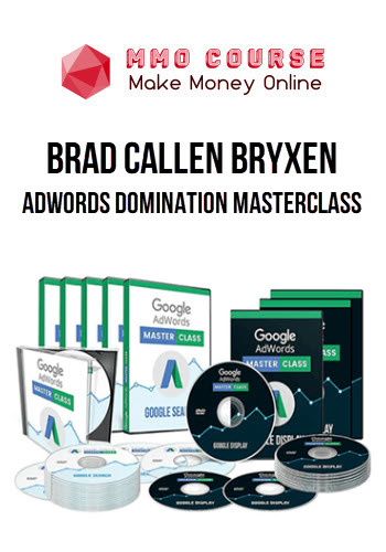 Brad Callen Bryxen – Adwords Domination Masterclass