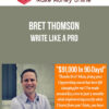 Bret Thomson – Write Like A Pro