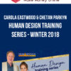 Carola Eastwood & Chetan Parkyn – Human Design Training Series – Winter 2018