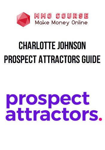 Charlotte Johnson – Prospect Attractors Guide