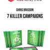 Chris Brisson – 7 Killer Campaigns