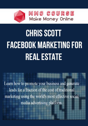 Chris Scott – Facebook Marketing for Real Estate