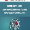 Damon Verial – Risk Management and Trading Psychology for Investors