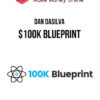 Dan Dasilva – $100K BluePrint