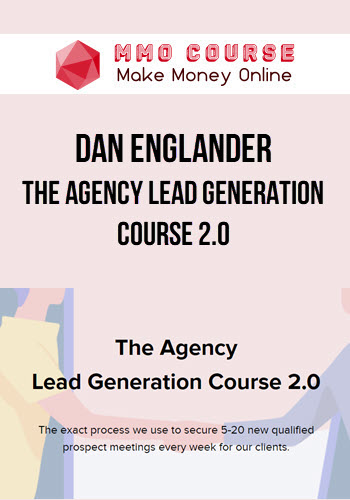 Dan Englander – The Agency Lead Generation Course 2.0