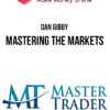 Dan Gibby – Mastering The Markets