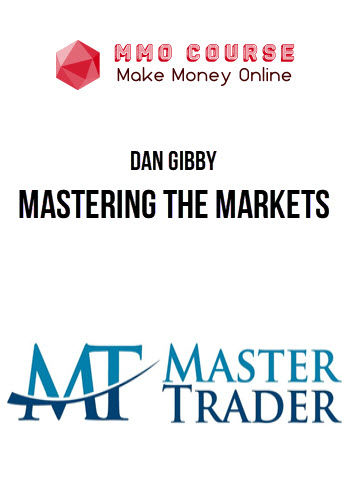 Dan Gibby – Mastering The Markets