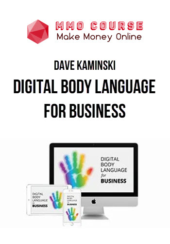 Dave Kaminski - Digital Body Language For Business