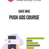 Dave Mac – Push Ads Course