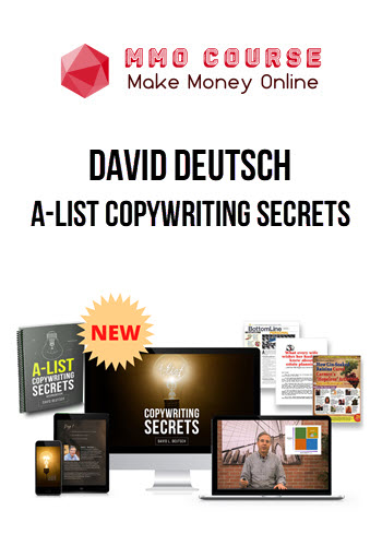 David Deutsch – A-List Copywriting Secrets