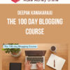 Deepak Kanakaraju – The 100 day Blogging Course