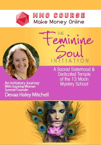 Devaa Haley Mitchell – Feminine Soul Initiation