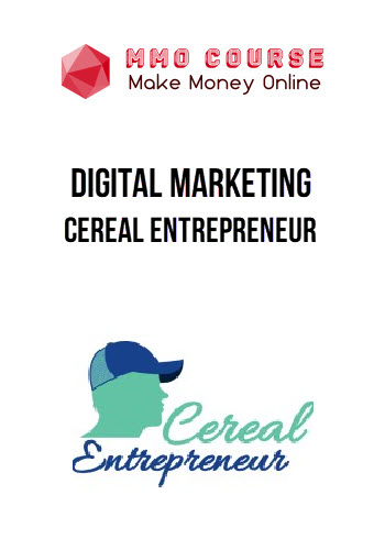 Digital Marketing – Cereal Entrepreneur