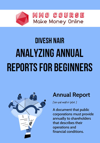 Divesh Nair – Analyzing Annual Reports for Beginners