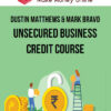Dustin Matthews & Mark Bravo – Unsecured Business Credit Course