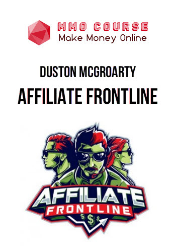 Duston McGroarty – Affiliate Frontline