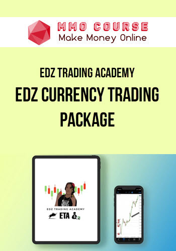 EDZ Trading Academy – Edz Currency Trading Package