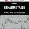 Forexia – Signature Trade