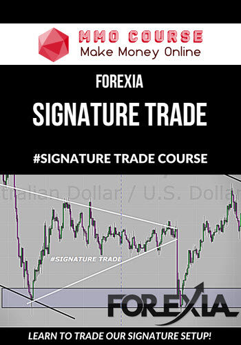 Forexia – Signature Trade