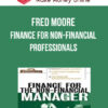 Fred Moore – Finance for Non-Financial Professionals