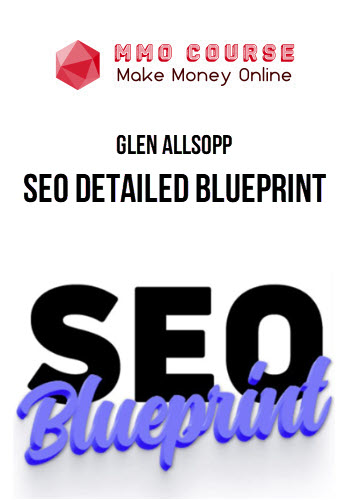 Glen Allsopp – SEO Detailed Blueprint